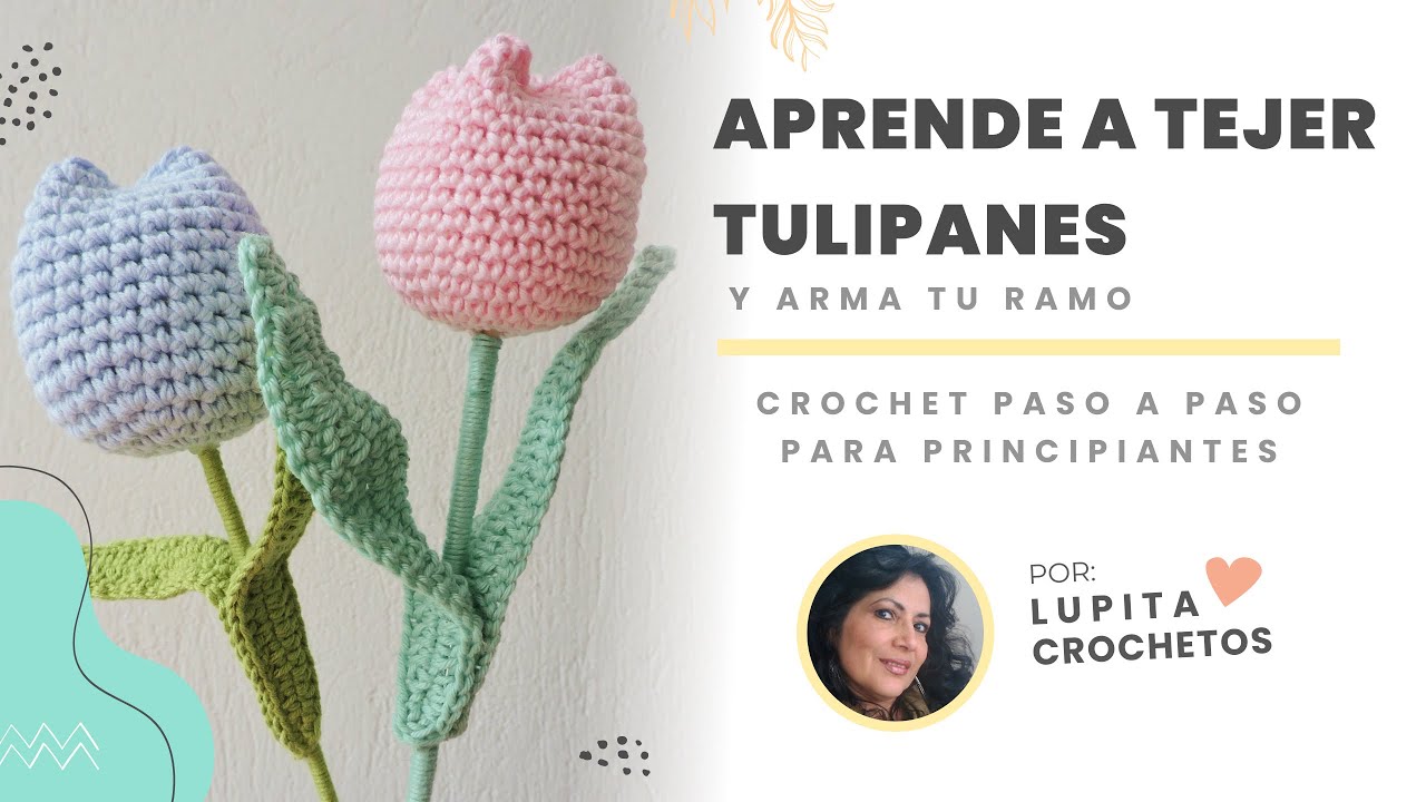 C Mo Hacer Un Ramo De Flores De Crochet Tulipanes Tutorial Paso